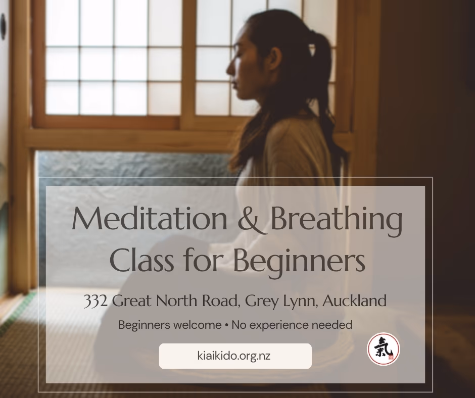 Meditation & Breathing Class for Beginners poster — Ki Aikido New Zealand, Dokkodo dojo, Grey Lynn, Auckland